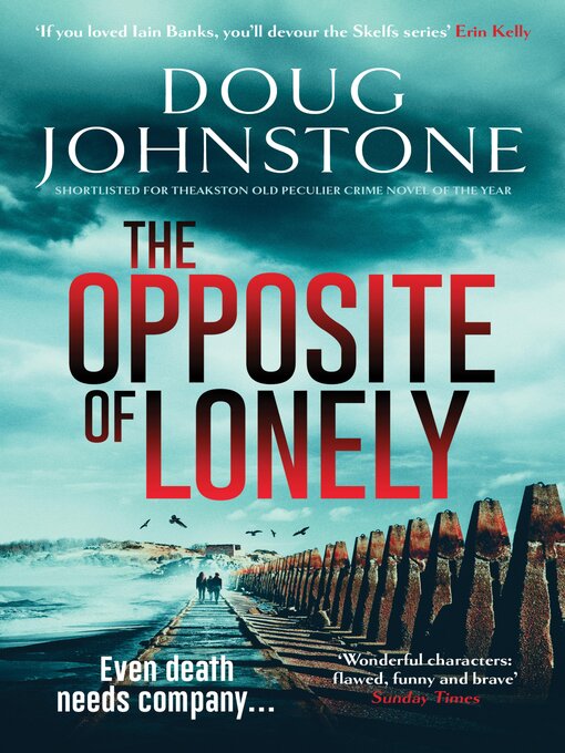 Title details for The Opposite of Lonely by Doug Johnstone - Wait list
